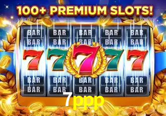 Descubra o Mundo do Cassino Online com 7ppp